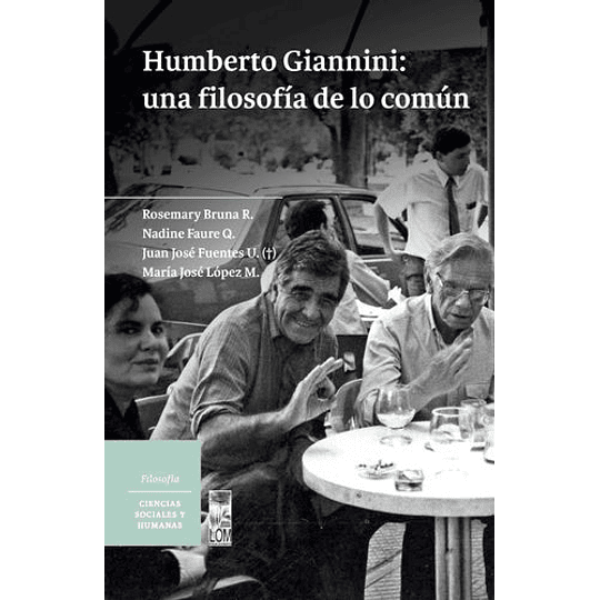 Humberto Giannini: Una Filosofia De Lo Comun