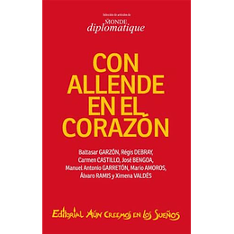 Con Allende En El Corazon