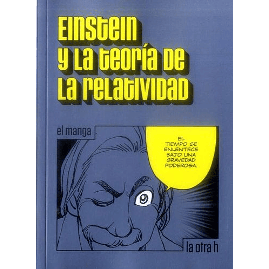 Einstein Y La Teoria De La Relatividad - Manga