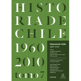 Historia De Chile 1960-2010 Tomo 7