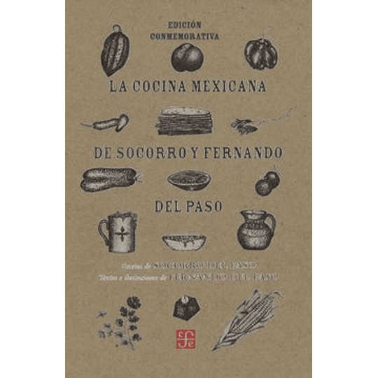 La Cocina Mexicana De Socorro Y Fernando Del Paso