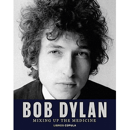 Bob Dylan. Mixing Up The Medicine (En Esp)