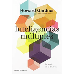 Inteligencias Multiples: La Teoria En La Practica