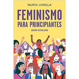 Feminismo Para Principiantes (Ed.actual)