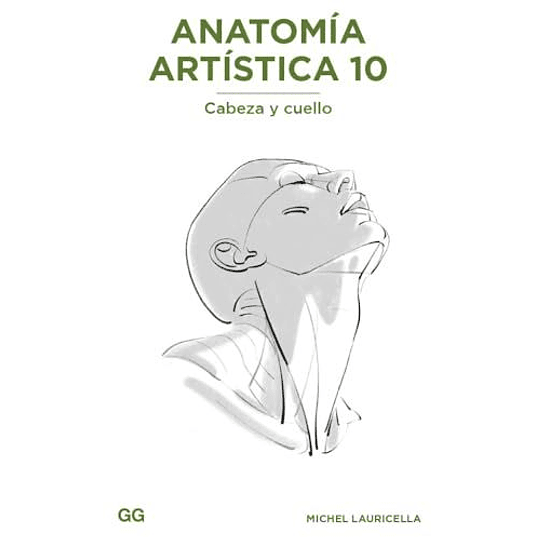 Anatomia Artistica 10. Cabeza Y Cuello