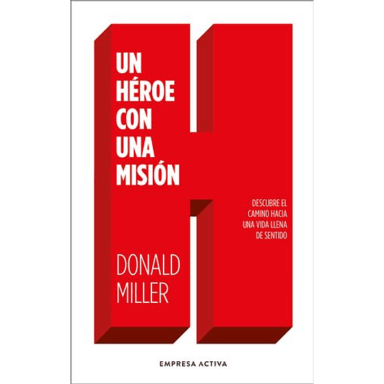 Un Heroe Con Una Mision