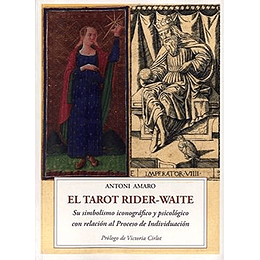 El Tarot Rider-waite. Su Simbolismo Iconografico Y Psicologico