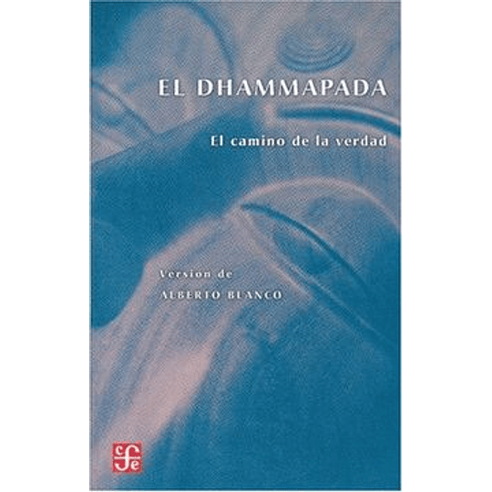 Dhammapada El Camino De La Verdad