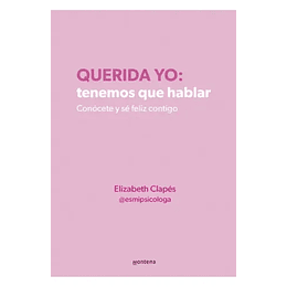 Querida Yo: Tenemos Que Hablar 