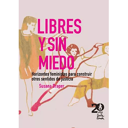 Libro Libres Y Sin Miedo Horizontes Feministas