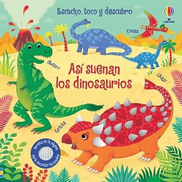 Escucho, Toco Y Descubro - Asi Suenan Los Dinosaurios