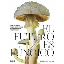 El Futuro Es Fungico