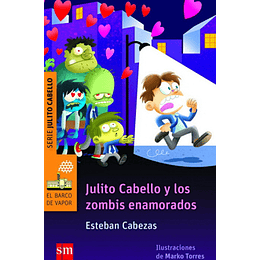 Julito Cabello Y Los Zombis Enamorados