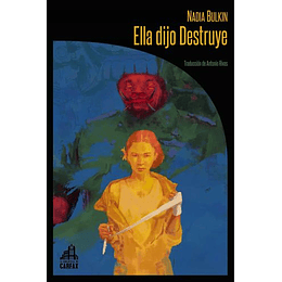 Ella Dijo Destruye
