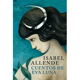Cuentos De Eva Luna (Edicion Limitada)