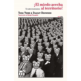 El Miedo Acecha Al Territorio