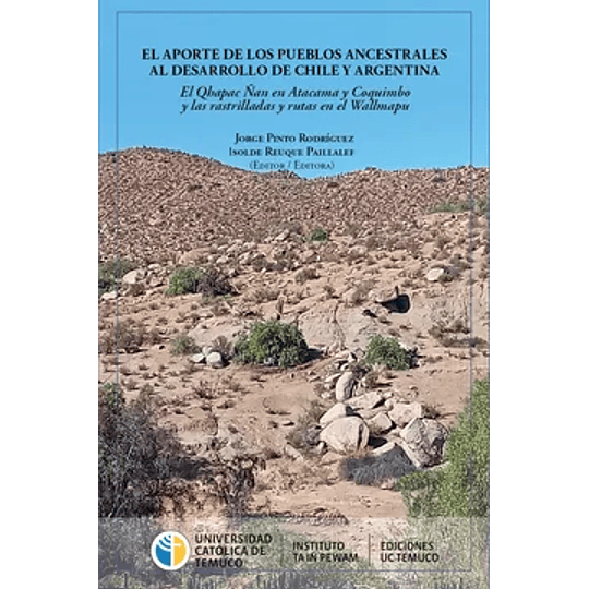 El Aporte De Los Pueblos Ancestrales Al Desarrollo De Chile Y Argentina
