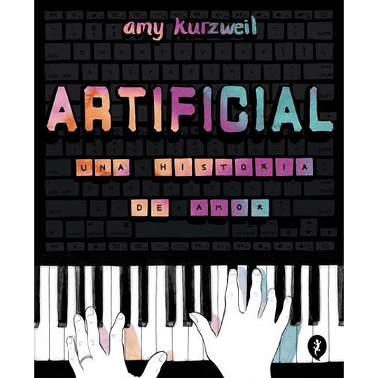 Artificial. Una Historia De Amor  	