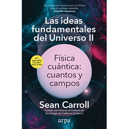 Las Ideas Fundamentales Del Universo Ii