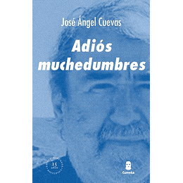 Adios Muchedumbres
