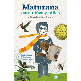 Maturana Para Niños Y Niñas
