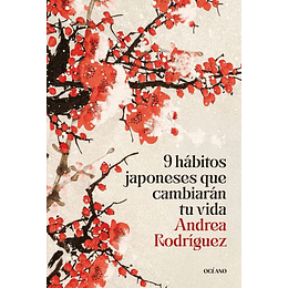 9 Habitos Japoneses Que Cambiaran Tu Vida  	