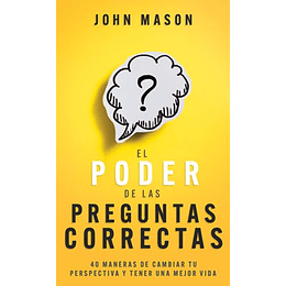 Poder De Las Preguntas Correctas, El