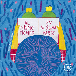 Al Mismo Tiempo En Alguna Parte