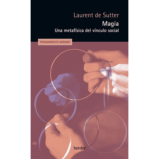 Magia Una Metafisica Del Vinculo Social