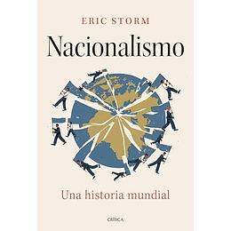 Nacionalismo Una Historia Mundial  