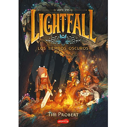 Ligthfall 3 Los Tiempos Oscuros