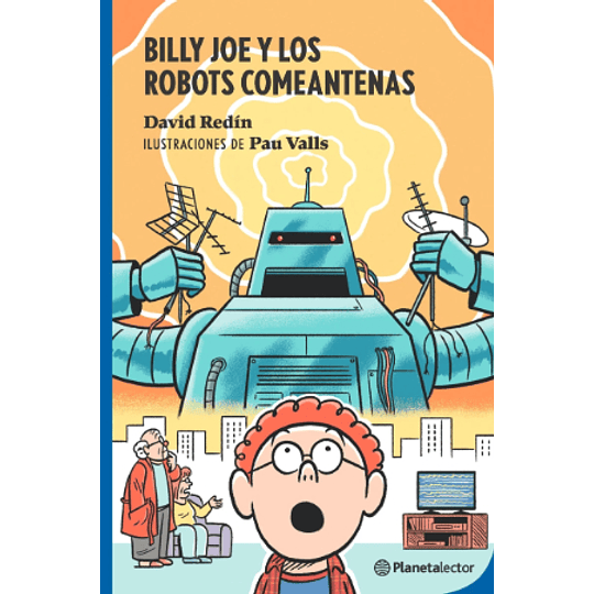 Billy Joe Y Los Robots Comeantenas