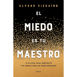 El Miedo Es Tu Maestro