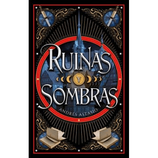 Ruinas Y Sombras