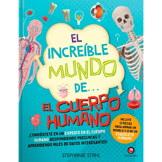 El Increible Mundo De El Cuerpo Humano