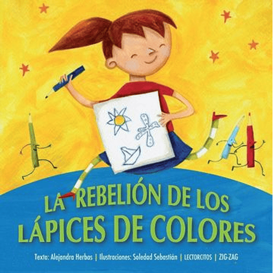 La Rebelion De Los Lapices De Colores