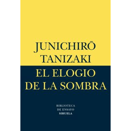 Elogio De La Sombra, El