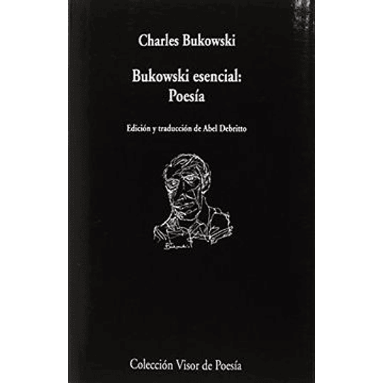 Bukowski Esencial: Poesia