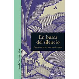 En Busca Del Silencio