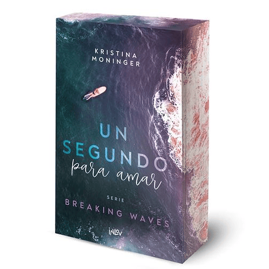 Un Segundo Para Amar - Serie Breaking Waves 