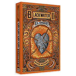 Blackwater / Parte Ii El Dique
