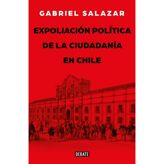 Expoliacion Politica De La Ciudadania En Chile