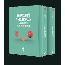 De Pasion A Profesion - Manual De La Industria Musical