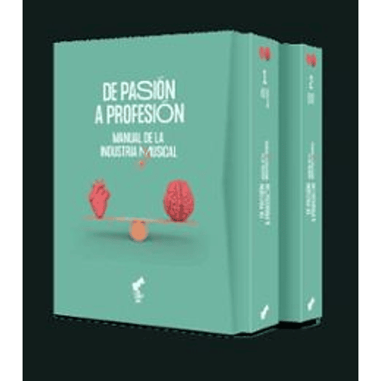 De Pasion A Profesion - Manual De La Industria Musical