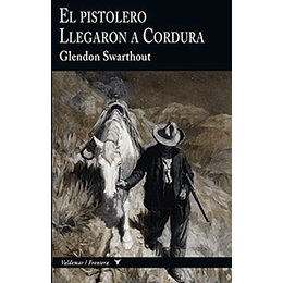 El Pistolero/ Llegaron A Cordura 