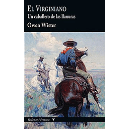 El Virginiano: Un Caballero De Las Llanuras 