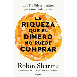 La Riqueza Que El Dinero No Puede Comprar