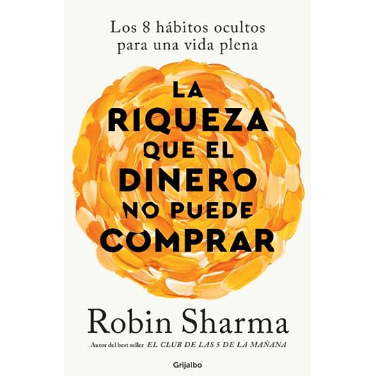 La Riqueza Que El Dinero No Puede Comprar