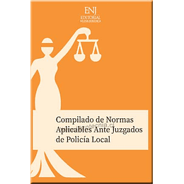 Compilado De Normas Aplicables Ante Juzgados De Policía Local