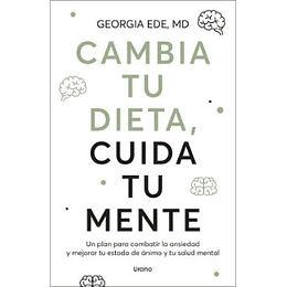 Cambia Tu Dieta, Cuida Tu Mente